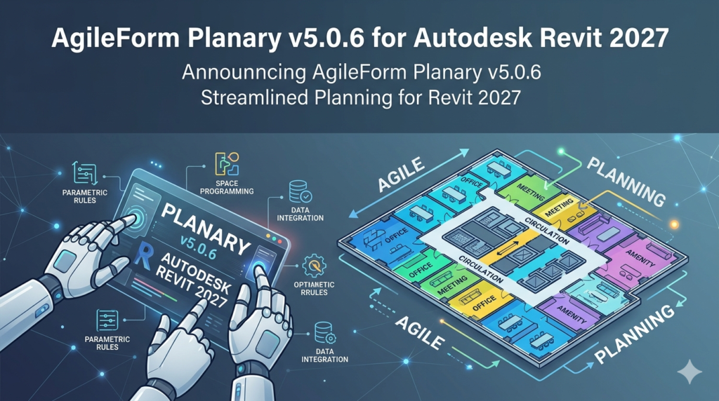 AgileForm Planary v5.0.6 for Revit 2027 Software