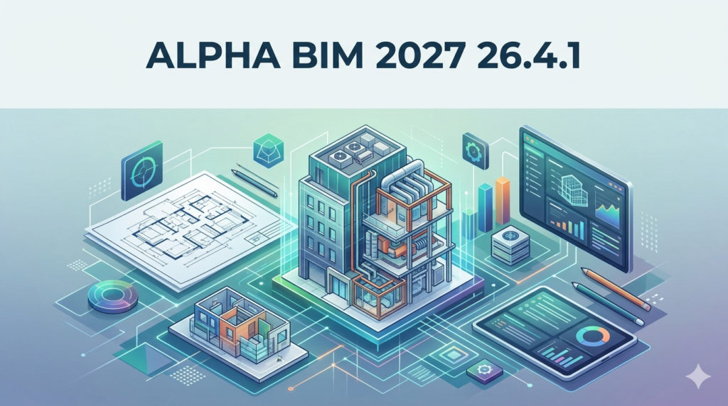 ALPHA BIM 2027 26.4.1 (Ultimate Revit BIM Plugin)