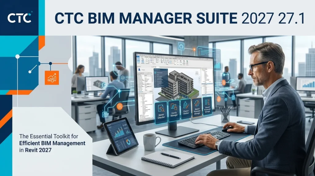 CTC BIM Manager Suite 2027 (Mastering Data Management)